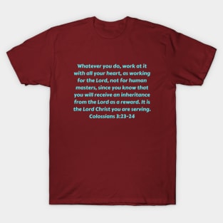 Bible Verse Colossians 3:23-24 T-Shirt